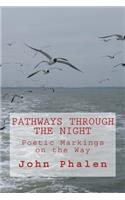 Pathways Through the Night: Poetic Markings for the Journey