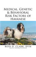 Medical, Genetic & Behavioral Risk Factors of Havanese