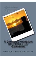 A Chinese Version of Catullus' Carmina