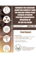 Guidance for Assessing Exemption Requests from the Nuclear Power Plant Licensed Operator Staffing Requirements Specified in 10 CFR 50.54(m)