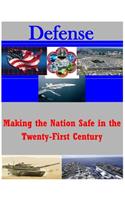 Making the Nation Safe in the Twenty-First Century