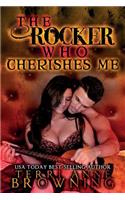 The Rocker Who Cherishes Me