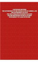 Convention Between The Government of The United States of America and The Government of Japan For The Avoidance Of Double Taxation And The Prevention Of Fiscal Evasion With Respect To Taxes on Income