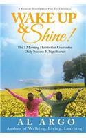 Wake Up & Shine!