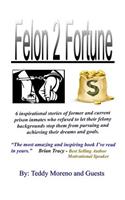 Felon 2 Fortune