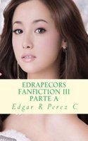 Edrapecors Fanfiction III