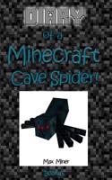 Diary of a Minecraft Cave Spider!
