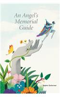 Angel's Memorial Guide