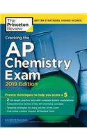 Cracking the AP Chemistry Exam, 2019 Edition: Practice Tests & Proven Techniques to Help You Score a 5: Practice Tests & Proven Techniques to Help You Score a 5