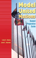 MODEL UNITED NATIONS: STUDENT PREPARATIO