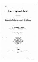 Die krystalliten, mikroskopische studien über verzögerte krystallbildung