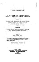The American Law Times Reports - Vol. II