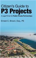 Citizen's Guide to P3 Projects