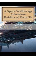 A Space Scallywags Adventure: Raiders of Terra Tu