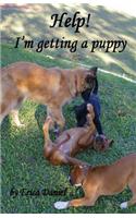 Help! I'm Getting a Puppy