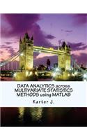 Data Analytics Across Multivariate Statistics Methods Using MATLAB