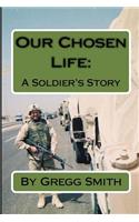 Our Chosen Life