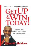 Get Up & Win Today