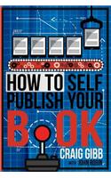 How To Self-Publish Your Book