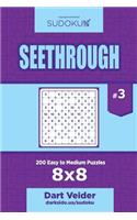 Sudoku Seethrough - 200 Easy to Medium Puzzles 8x8 (Volume 3)