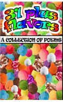 31 plus flavors