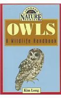 Owls: A Wildlife Handbook(Johnson Nature Series)