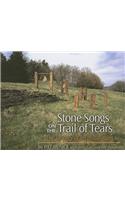 Stone Songs on the Trail of Tears