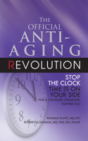 Official Anti-Aging Revolution, Fourth Ed.