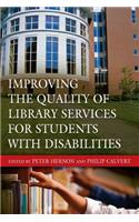 Improving the Quality of Library Services for Students with Disabilities