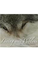 Living with Wolves [With CD-ROM]