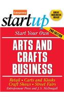 Start Your Own Arts and Crafts Business