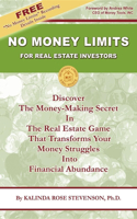 NO MONEY LIMITS FOR REAL ESTATE INVESTOR