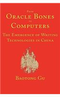 From Oracle Bones to Computers: The Emergence of Writing Technologies in China