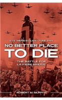 No Better Place to Die