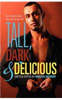 Tall, Dark, and Delicious
