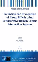 Prediction and Recognition of Piracy Efforts Using Collaborative Human-Centric Information Systems