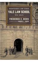History of the Yale Law School to 1915