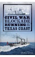 Civil War Blockade Running on the Texas Coast