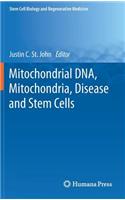 Mitochondrial Dna, Mitochondria, Disease and Stem Cells