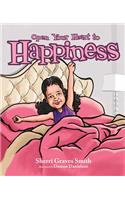 Open Your Heart to Happiness