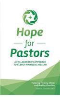 Hope for Pastors: A Collaborative Approach to Clergy Financial Health
