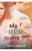 Why I Loathe Sterling Lane