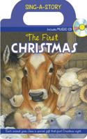 The First Christmas Sing-A-Story Book [With Audio CD]
