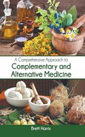 Comprehensive Approach to Complementary and Alternative Medicine