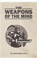 The Weapons of the Mind
