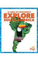 Explore South America