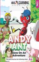 Andy Ant Goes On An Adventure