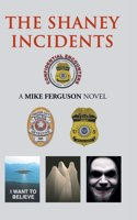 The Shaney Incidents