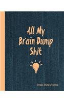 Brain Dump Journal: Clear Your Mind & Head Of Thoughts By Journaling Notebook