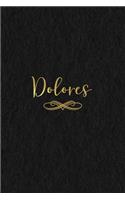 Dolores: Personalized Journal to Write In Black Gold Custom Name Line Notebook